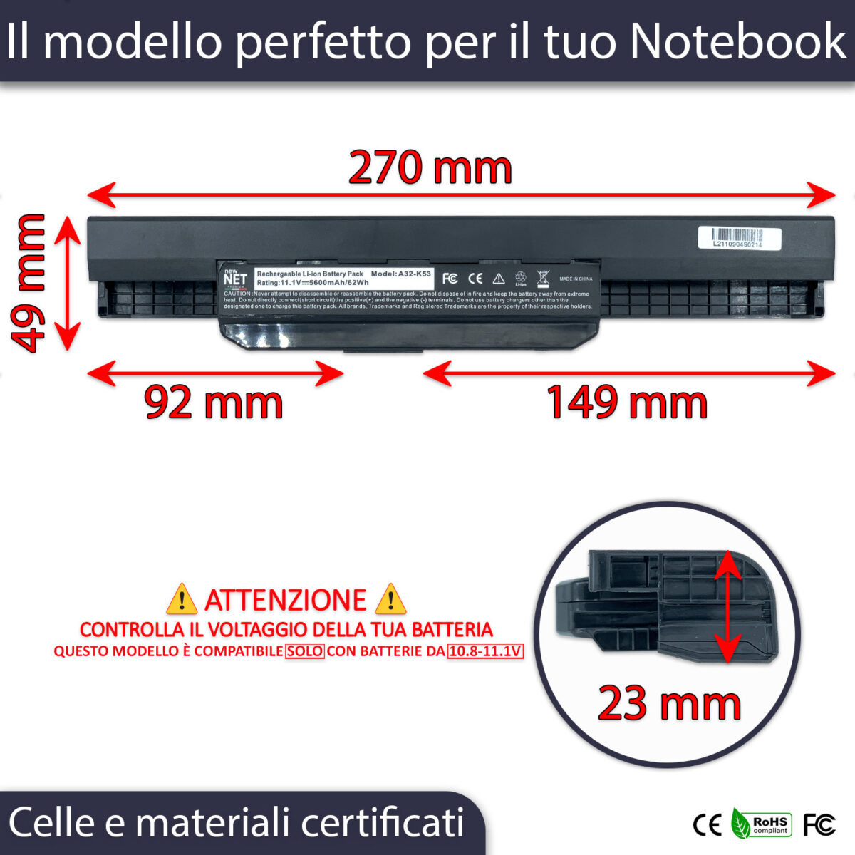 PREMIUM – Batteria A32-K53 per Asus – 10.8 – 11.1 V / 5600 mAh (Celle Panasonic Originali) - immagine 3