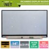 Display LCD IPS NE140QUM-N6A 5.0 - 14.0 pollici 3840x2160 4K UHD - 40 pin eDP 20mm